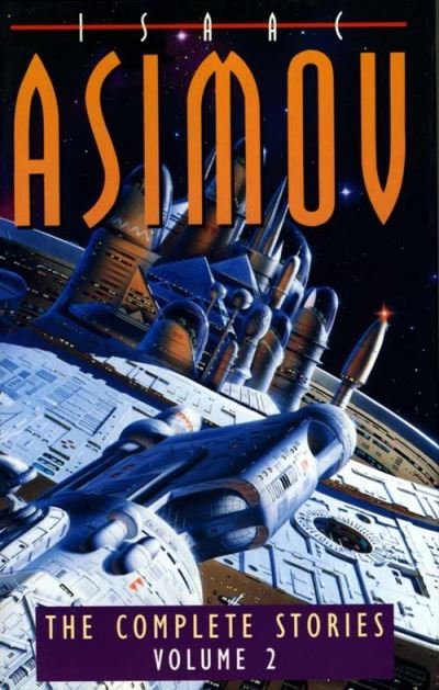 The Complete Stories Volume II - Isaac Asimov - Livros - HarperCollins Publishers - 9780002241502 - 20 de janeiro de 1994
