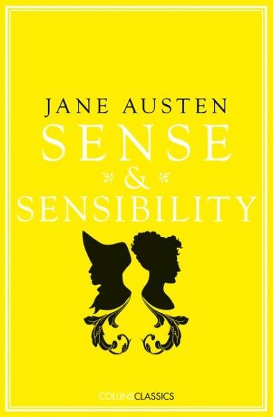 Sense and Sensibility - Collins Classics - Jane Austen - Books - HarperCollins Publishers - 9780008195502 - June 1, 2017