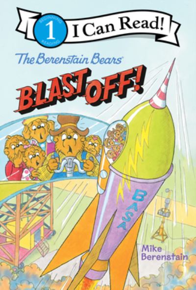 Cover for Mike Berenstain · The Berenstain Bears Blast Off! - I Can Read Level 1 (Hardcover bog) (2023)