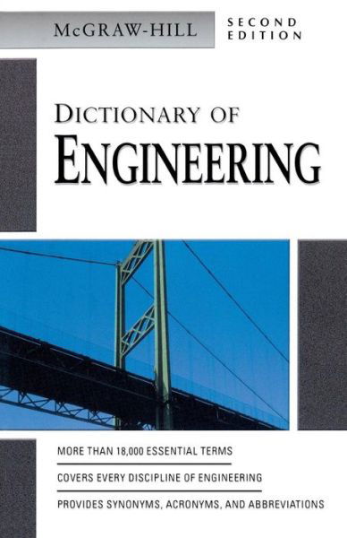 Dictionary of Engineering - McGraw Hill - Books - McGraw-Hill Education - Europe - 9780071410502 - February 17, 2003