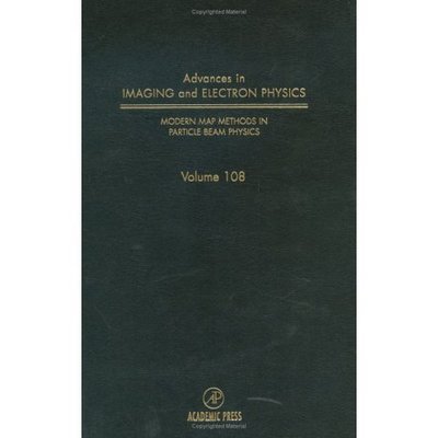 Cover for Modern Map Methods in Particle Beam Physics - Advances in Imaging and Electron Physics (Hardcover Book) (1999)