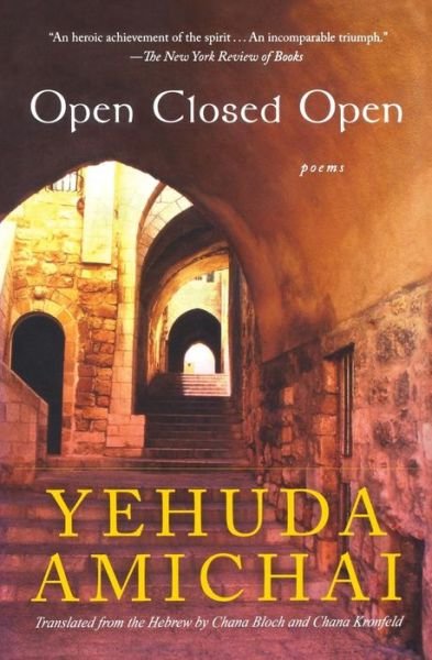 Cover for Yehuda Amichai · Open Closed Open: Poems (Paperback Book) [Reprint edition] (2006)