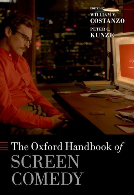 The Oxford Handbook of Screen Comedy - Oxford Handbooks - - Books - Oxford University Press Inc - 9780197675502 - September 23, 2025