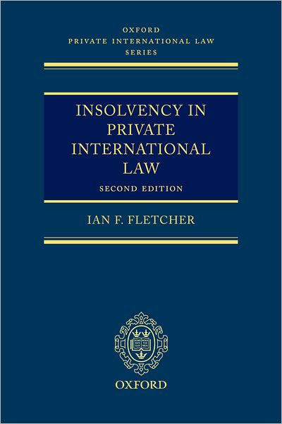 Cover for Ian Fletcher · Insolvency in Private International Law (Oxford Private International Law) (Hardcover Book) (2005)