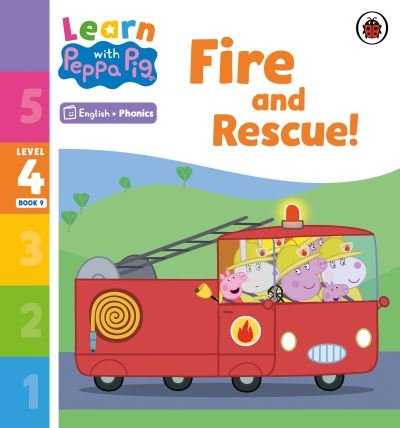 Cover for Peppa Pig · Learn with Peppa Phonics Level 4 Book 9 – Fire and Rescue! (Phonics Reader) - Learn with Peppa (Taschenbuch) (2023)