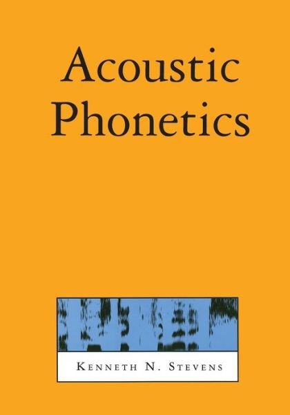 Cover for Kenneth N. Stevens · Acoustic Phonetics (Current Studies in Linguistics) (Taschenbuch) (2000)