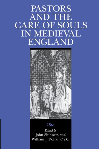 Cover for Pastors and the Care of Souls in Medieval England - Notre Dame Texts in Medieval Culture (Paperback Book) (1998)