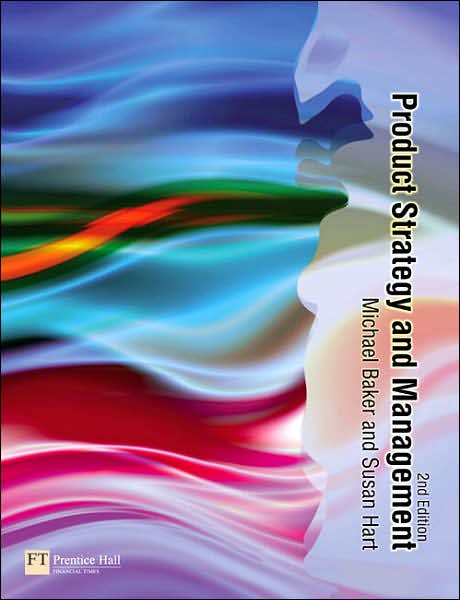 Cover for Michael Baker · Product Strategy and Management (Paperback Book) (2007)