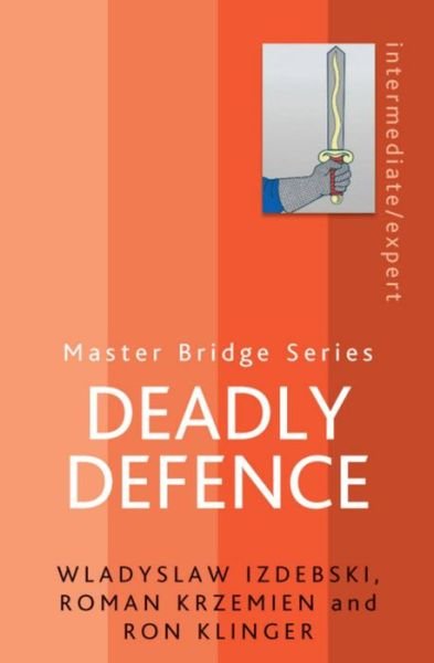 Cover for Wladyslaw Izdebski · Deadly Defence - Master Bridge (Paperback Book) (2011)
