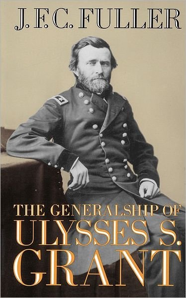 Cover for J. Fuller · The Generalship Of Ulysses S. Grant (Taschenbuch) (1991)