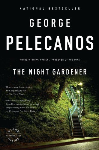 Cover for George Pelecanos · The Night Gardener (Pocketbok) [Reprint edition] (2009)