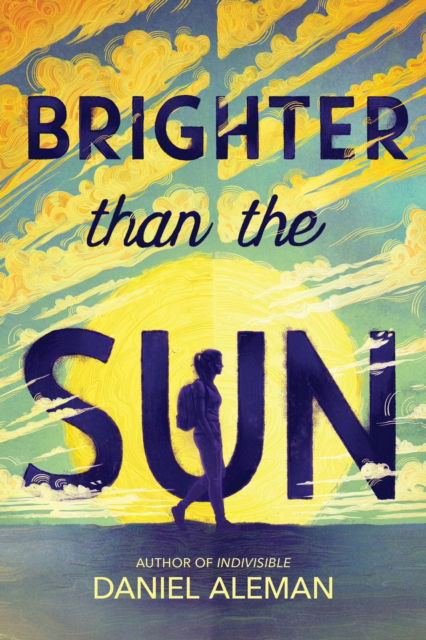 Cover for Daniel Aleman · Brighter Than the Sun (Paperback Bog) (2024)