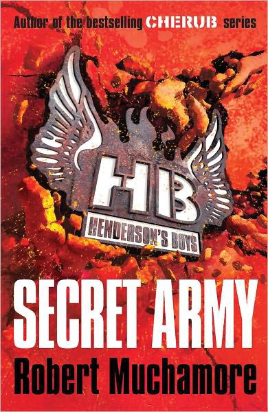 Cover for Robert Muchamore · Henderson's Boys: Secret Army: Book 3 - Henderson's Boys (Paperback Book) (2010)