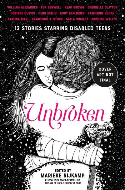 Cover for Marieke Nijkamp · Unbroken: 13 Stories Starring Disabled Teens (Hardcover bog) (2018)