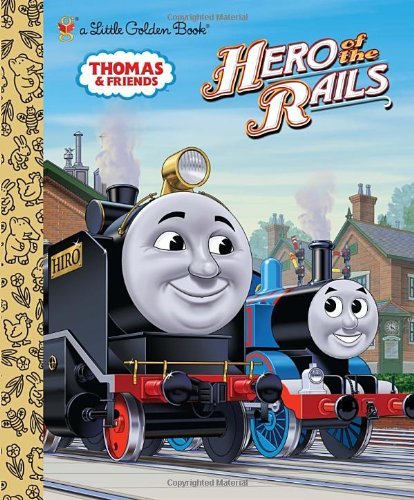 Cover for Rev. W. Awdry · Hero of the Rails (Thomas &amp; Friends) (Little Golden Book) (Hardcover Book) (2010)