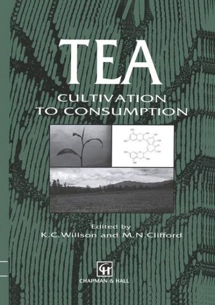 Cover for Tea: Cultivation to Consumption (Hardcover Book) (1991)