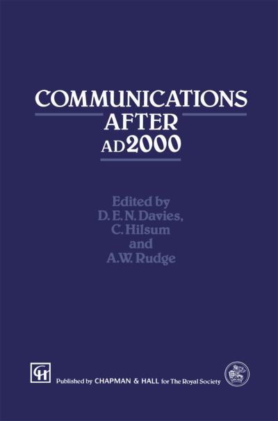 Communications After ad2000 - D.E.N. Davies - Books - Chapman and Hall - 9780412495502 - July 31, 1993