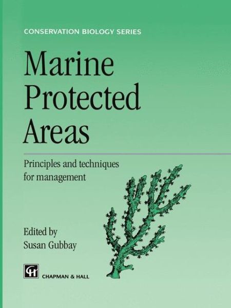 Cover for Marine Protected Areas: Principles and Techniques for Management - Conservation Biology (Hardcover Book) (1995)