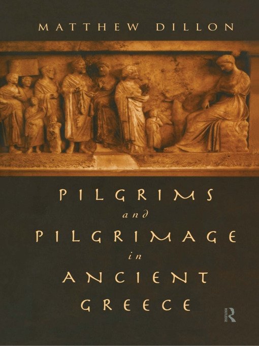 Cover for Matthew Dillon · Pilgrims and Pilgrimage in Ancient Greece (Taschenbuch) (2012)
