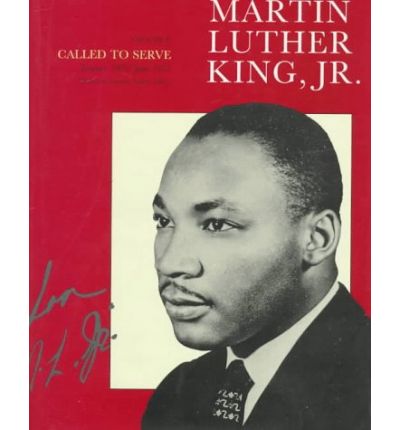 Cover for Martin Luther King · The Papers of Martin Luther King, Jr., Volume I: Called to Serve, January 1929-June 1951 - Martin Luther King Papers (Hardcover Book) (1992)