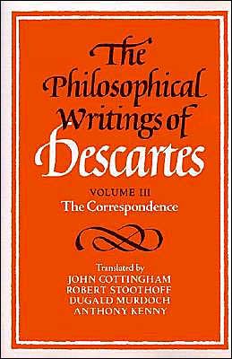 Cover for Rene Descartes · The Philosophical Writings of Descartes: Volume 3, The Correspondence (Pocketbok) (1991)