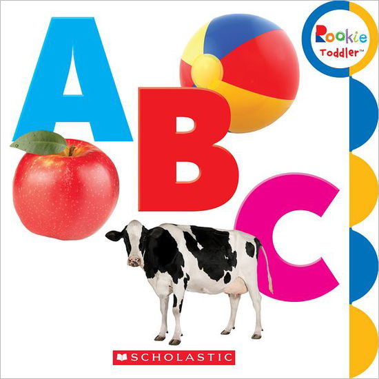 Cover for Scholastic · ABC (Rookie Toddler) - Rookie Toddler (Board book) (2012)