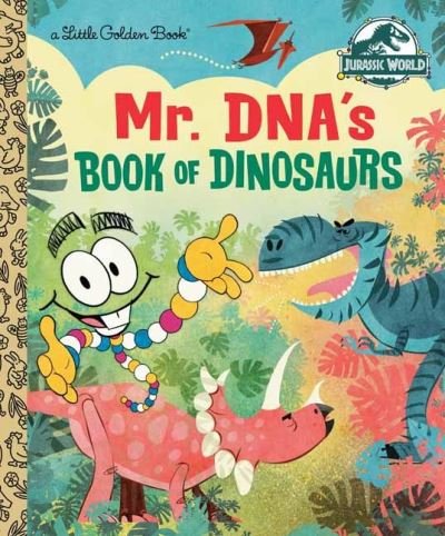 Cover for Arie Kaplan · Mr. DNA's Book of Dinosaurs (Jurassic World) (Hardcover bog) (2021)