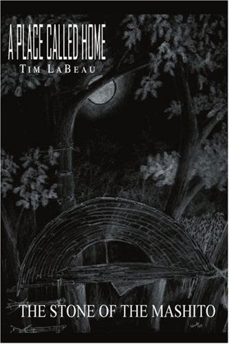 Cover for Tim Shade · A Place Called Home: the Stone of the Mashito (Paperback Book) (2004)