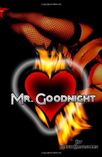 Cover for David Broussard · Mr. Goodnight (Pocketbok) (2011)