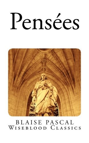 Cover for Blaise Pascal · Pensées (Wiseblood Classics) (Volume 21) (Taschenbuch) (2013)