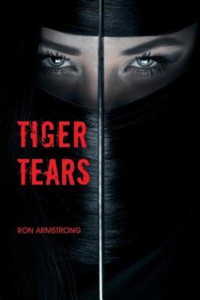 Cover for Ron Armstrong · Tiger Tears (Paperback Bog) (2017)