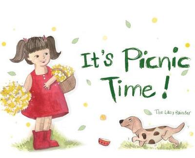 Cover for Cynthia Hwa Sieng Yong · It's Picnic Time! (Hardcover Book) (2018)