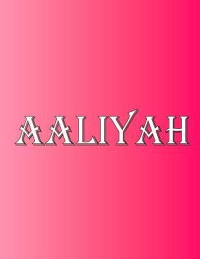 Cover for Rwg · Aaliyah 100 Pages 8.5&quot; X 11&quot; Personalized Name on Notebook College Ruled Line Paper (Paperback Bog) (2019)