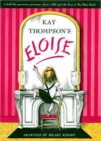 Cover for Kay Thompson · Eloise: a Book for Precocious Grown Ups (Innbunden bok) [Reissue edition] (1969)
