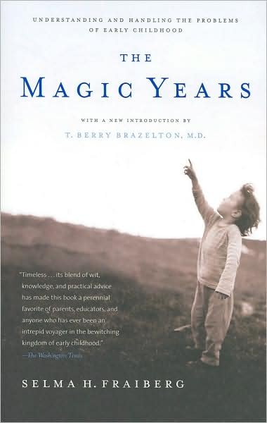 Cover for Selma H. Fraiberg · The Magic Years: Understanding and Handling the Problems of Early Childhood (Paperback Bog) [Ed edition] (1996)