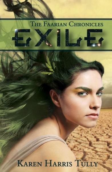 Cover for Karen Harris Tully · The Faarian Chronicles: Exile (Paperback Book) (2015)