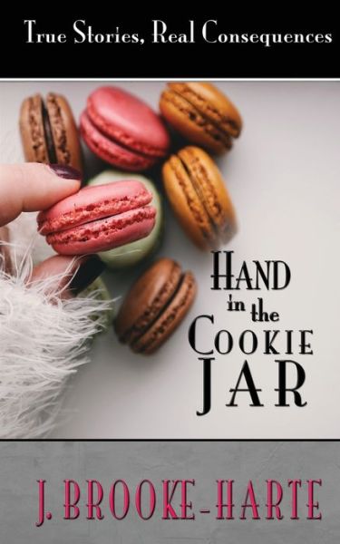 Cover for J Brooke-Harte · Hand in the Cookie Jar (Paperback Book) (2017)