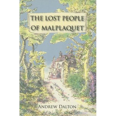 Cover for Andrew Dalton · The Lost People of Malplaquet (Paperback Book) (2007)