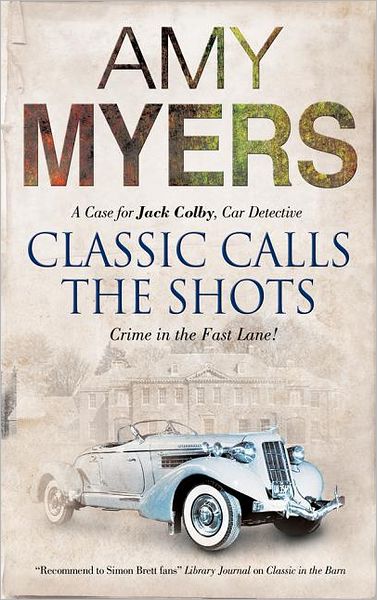 Classic Calls the Shots - Amy Myers - Books - Severn House Publishers Ltd - 9780727881502 - June 1, 2012