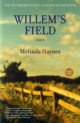 Willem's Field - Melinda Haynes - Libros - Simon & Schuster Ltd - 9780743238502 - 15 de junio de 2004