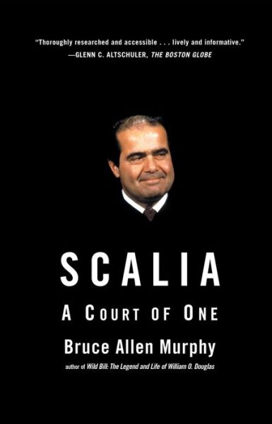 Cover for Bruce Allen Murphy · Scalia: a Court of One (Paperback Book) (2015)