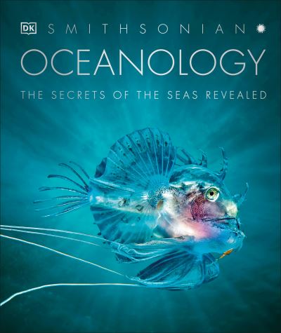 Cover for Dk · Oceanology: The Secrets of the Sea Revealed (Hardcover Book) (2020)