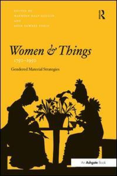 Cover for Daly Goggin Maureen · Women and Things, 1750–1950: Gendered Material Strategies (Innbunden bok) [New edition] (2009)