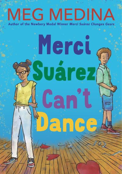 Cover for Meg Medina · Merci Suárez Can't Dance (Hardcover Book) (2021)