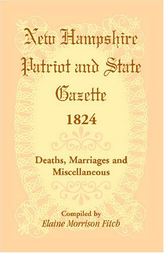 Cover for Elaine Morrison Fitch · New Hampshire Patriot and State Gazette 1824 (Paperback Book) (2009)