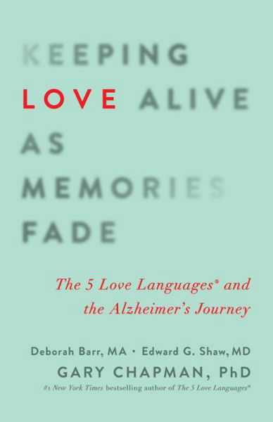 Cover for Gary D. Chapman · Keeping Love Alive As Memories Fade (Pocketbok) (2016)