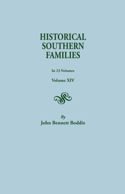 Cover for Mrs George Bennett Boddie · Historical Southern Families. in 23 Volumes. Volume Xiv (Paperback Book) (2014)