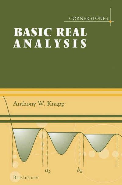 Cover for Anthony W. Knapp · Basic Real Analysis - Cornerstones (Hardcover Book) [2005 edition] (2005)