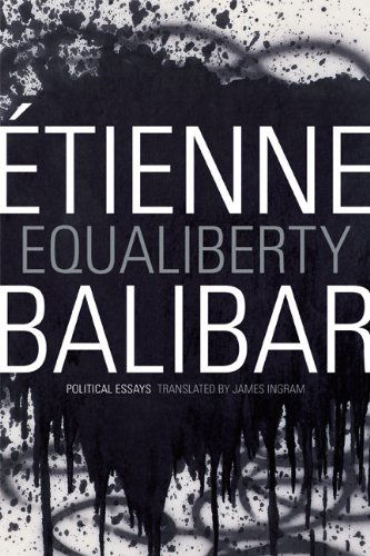 Cover for Etienne Balibar · Equaliberty: Political Essays - A John Hope Franklin Center Book (Innbunden bok) (2014)