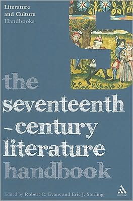 Evans Robert C. · The Seventeenth-Century Literature Handbook - Literature and Culture Handbooks (Paperback Book) [Annotated edition] (2009)